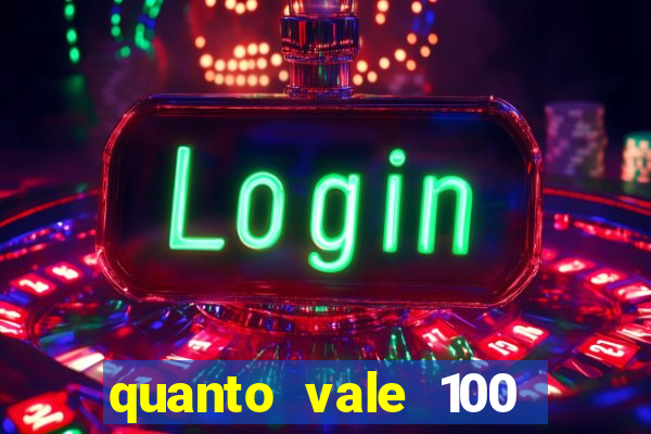 quanto vale 100 pesos em real